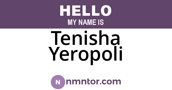Tenisha Yeropoli