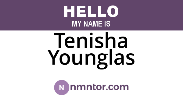 Tenisha Younglas