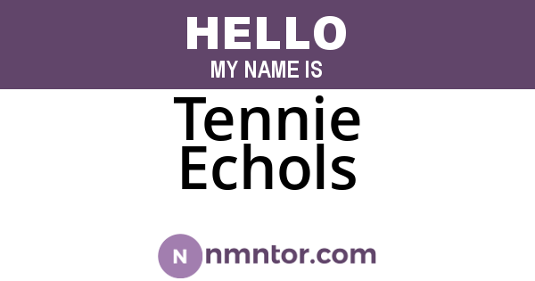 Tennie Echols