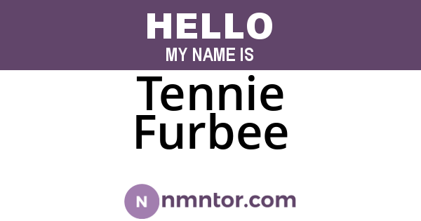 Tennie Furbee