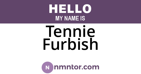 Tennie Furbish