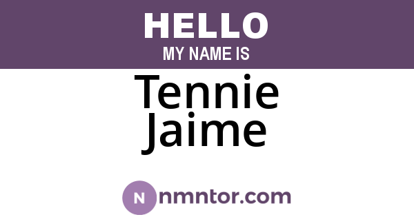 Tennie Jaime