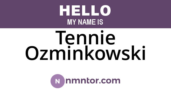 Tennie Ozminkowski