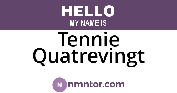 Tennie Quatrevingt