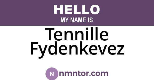 Tennille Fydenkevez
