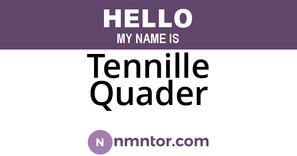 Tennille Quader