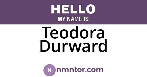 Teodora Durward