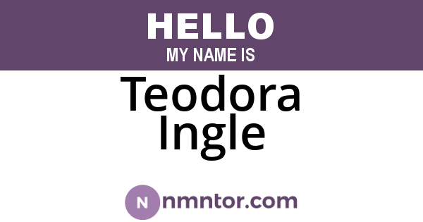 Teodora Ingle