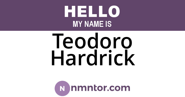 Teodoro Hardrick
