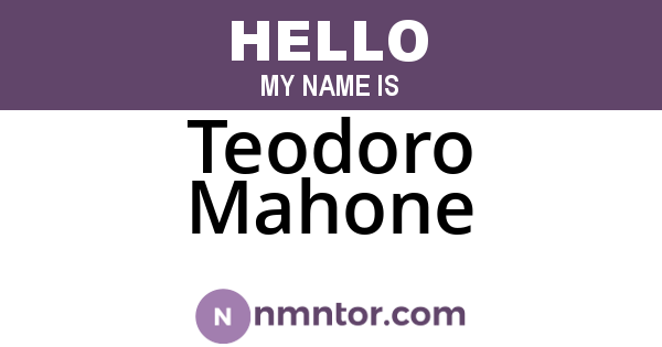Teodoro Mahone