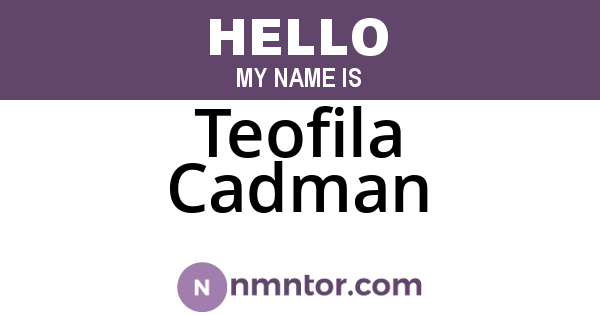 Teofila Cadman