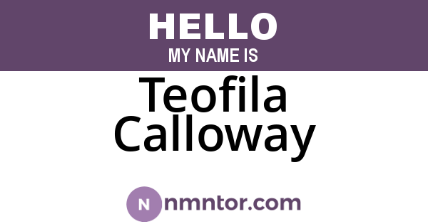 Teofila Calloway