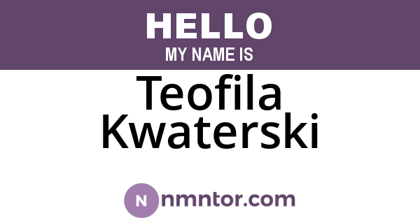 Teofila Kwaterski