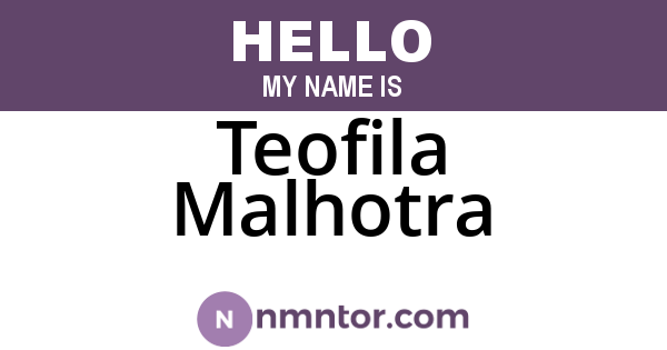 Teofila Malhotra