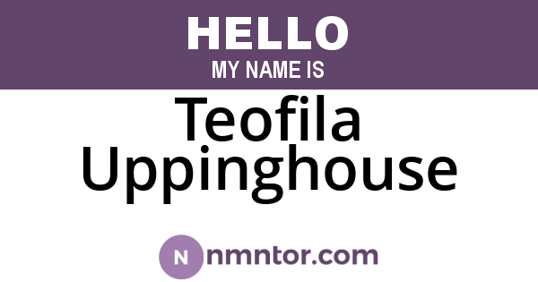 Teofila Uppinghouse