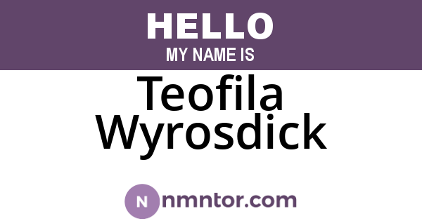 Teofila Wyrosdick