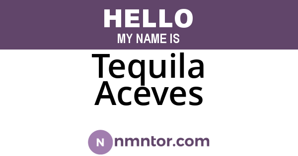 Tequila Aceves