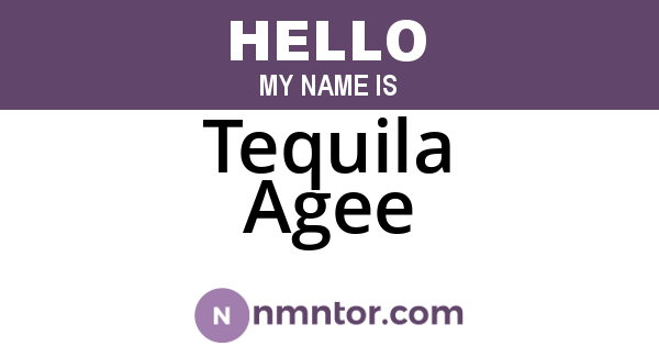 Tequila Agee