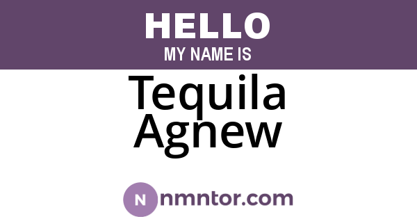 Tequila Agnew