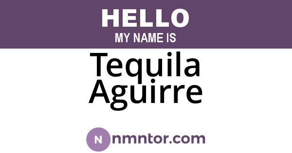 Tequila Aguirre