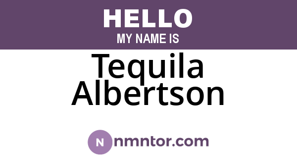 Tequila Albertson