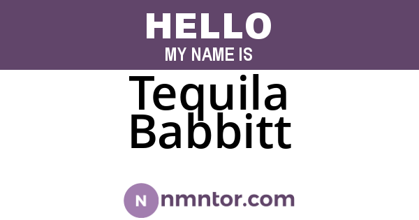 Tequila Babbitt