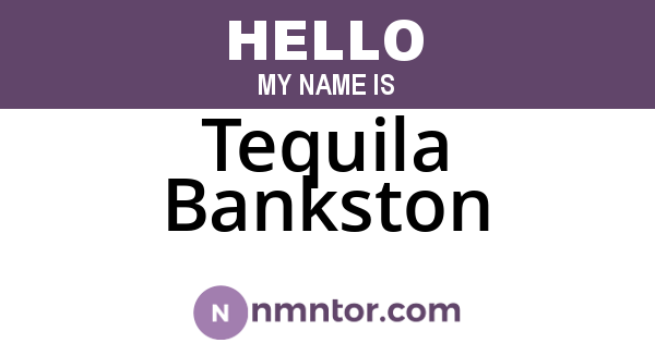 Tequila Bankston