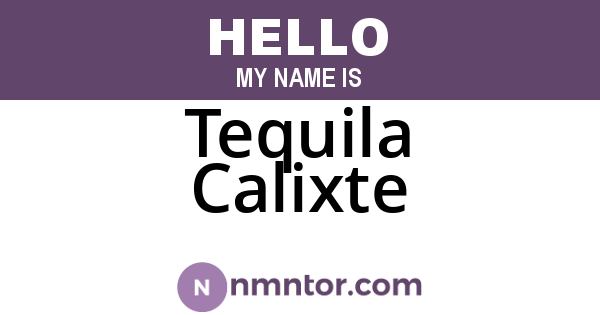 Tequila Calixte