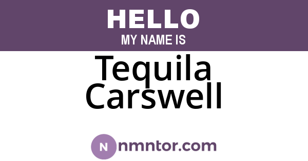 Tequila Carswell