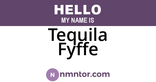Tequila Fyffe