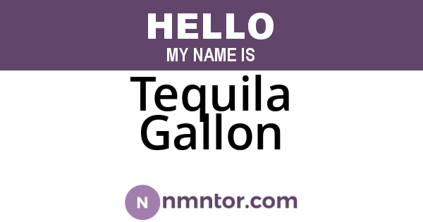 Tequila Gallon