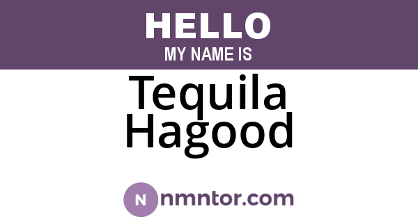 Tequila Hagood