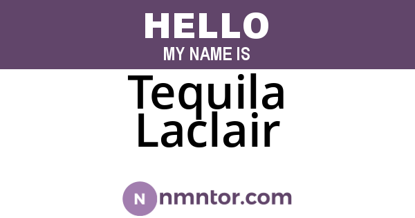 Tequila Laclair