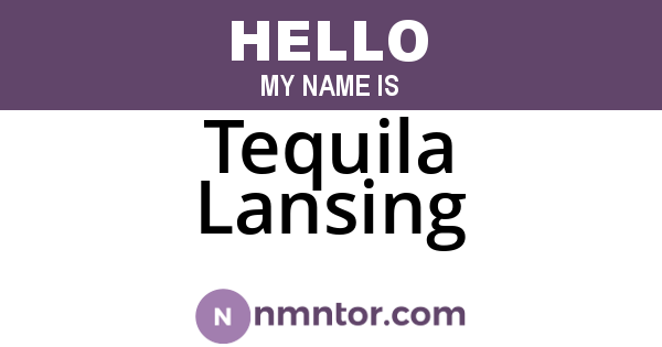 Tequila Lansing
