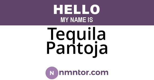 Tequila Pantoja