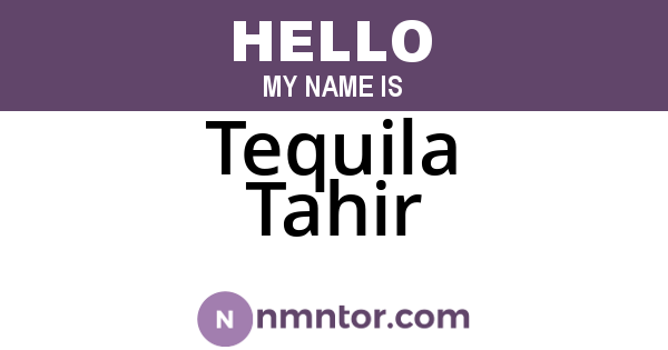 Tequila Tahir