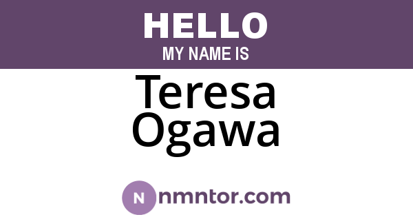 Teresa Ogawa