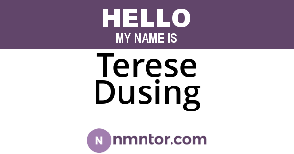 Terese Dusing