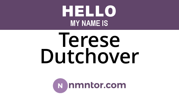 Terese Dutchover
