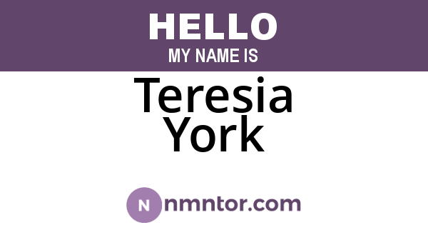 Teresia York