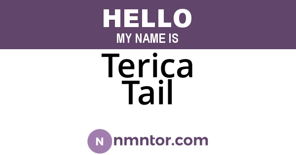 Terica Tail