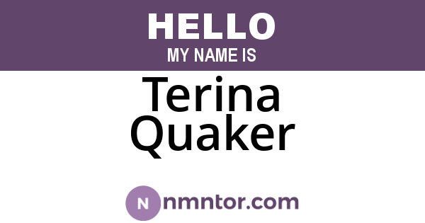 Terina Quaker
