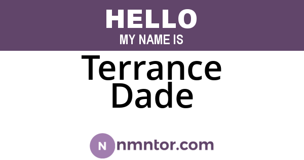 Terrance Dade