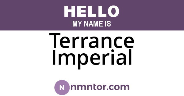 Terrance Imperial