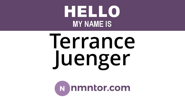 Terrance Juenger