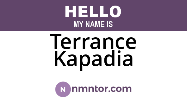 Terrance Kapadia
