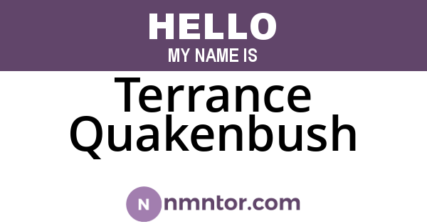 Terrance Quakenbush