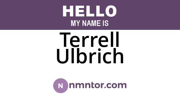 Terrell Ulbrich