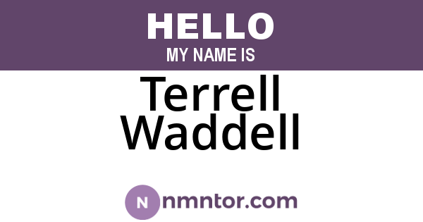 Terrell Waddell