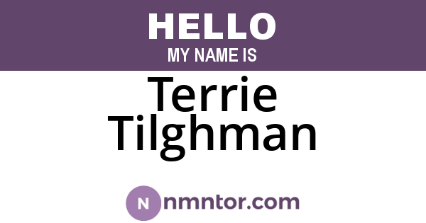 Terrie Tilghman